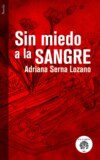 Sin miedo a la sangre