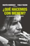 ¿Qué hacemos con Menem?