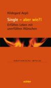 Single - und wie?!