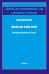 Beten bei Edith Stein als Gestalt kirchlicher Existenz