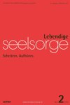 Lebendige Seelsorge 2/2019