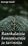 Ranskalaisia kansansatuja ja tarinoita