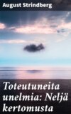 Toteutuneita unelmia: Neljä kertomusta