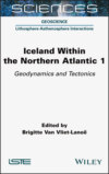 Iceland Within the Northern Atlantic, Volume 1