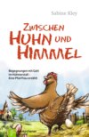 Zwischen Huhn und Himmel