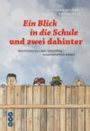 Ein Blick in die Schule und zwei dahinter