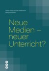 Neue Medien - neuer Unterricht? (E-Book)