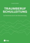 Traumberuf Schulleitung? (E-Book)