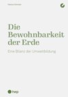 Die Bewohnbarkeit der Erde (E-Book)