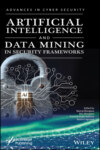 Artificial Intelligence and Data Mining Approaches in Security Frameworks