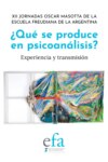 ¿Qué se produce en psicoanálisis?