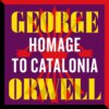 Homage to Catalonia (Unabridged)