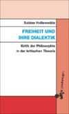 Freiheit und ihre Dialektik