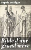 Bible d'une grand'mère