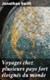 Voyages chez plusieurs pays fort éloignés du monde