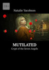 Mutilated. Crypt of the Seven Angels