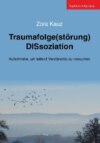 Traumafolge(störung) DISsoziation