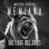 Das Licht des Todes - Memiana, Band 1 (Ungekürzt)