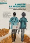 Ejercer la medicina: enfoque práctico