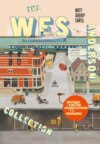 The Wes Anderson Collection. Беседы с Уэсом Андерсоном о его фильмах. От «Бутылочной ракеты» до «Королевства полной луны»