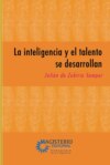 La inteligencia y el talento se desarrollan