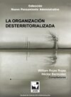 La organización desterritorializada