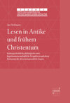 Lesen in Antike und frühem Christentum