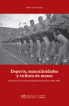 Deportes, masculinidades y cultura de masas