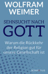 Sehnsucht nach Gott