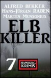 Elbkiller: 7 Hamburg Krimis