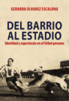 Del barrio al estadio