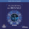 El Incienso de Besalú (abreviado)