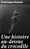 Une histoire au-dessus du crocodile