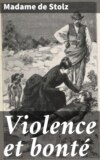 Violence et bonté