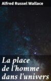 La place de l'homme dans l'univers