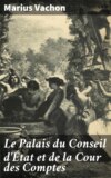 Le Palais du Conseil d'État et de la Cour des Comptes