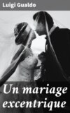 Un mariage excentrique