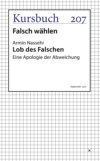 Lob des Falschen