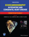 Echocardiography in Pediatric and Congenital Heart Disease