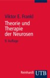 Theorie und Therapie der Neurosen