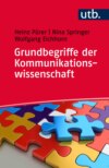 Grundbegriffe der Kommunikationswissenschaft