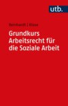 Grundkurs Arbeitsrecht für die Soziale Arbeit