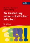 Die Gestaltung wissenschaftlicher Arbeiten