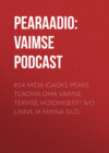 #14 Mida igaüks peaks teadma oma vaimse tervise hoidmisest? Ivo Linna ja Minna Sild.