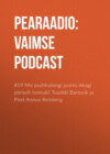 #19 Mis psühholoogi juures ikkagi päriselt toimub? Tuulikki Bartosik ja Piret Annus-Reinberg