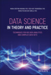 Data Science in Theory and Practice