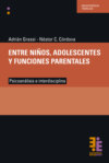 Entre niños, adolescentes y funciones parentales