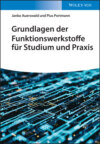 Grundlagen der Funktionswerkstoffe für Studium und Praxis