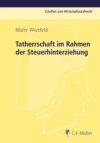 Tatherrschaft im Rahmen der Steuerhinterziehung