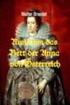 Rund um das Bett der Anna von Österreich